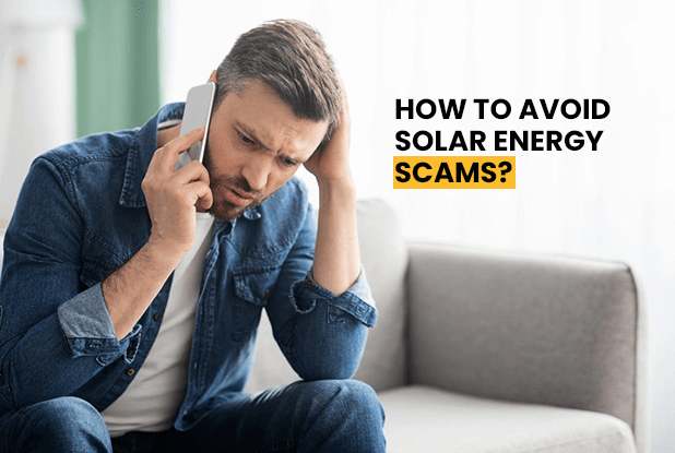 How to avoid Solar Energy scams